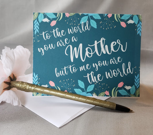 Mother's Day Card - To Me You Are The World